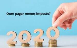 Ir 2020 Quer Pagar Menos Impostos Veja Lista Do Que Pode Descontar Ou Nao - GCY Contabilidade