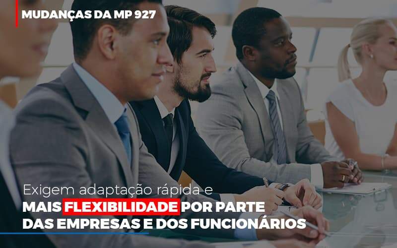 Mudancas Da Mp 927 Exigem Adaptacao Rapida E Mais Flexibilidade - GCY Contabilidade