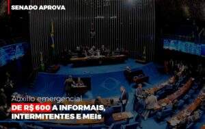 Senado Aprova Auxilio Emergencial De 600 Contabilidade No Itaim Paulista Sp | Abcon Contabilidade - GCY Contabilidade
