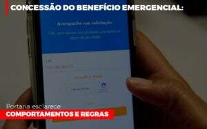 Concessao Do Beneficio Emergencial Portaria Esclarece Comportamentos E Regras - GCY Contabilidade