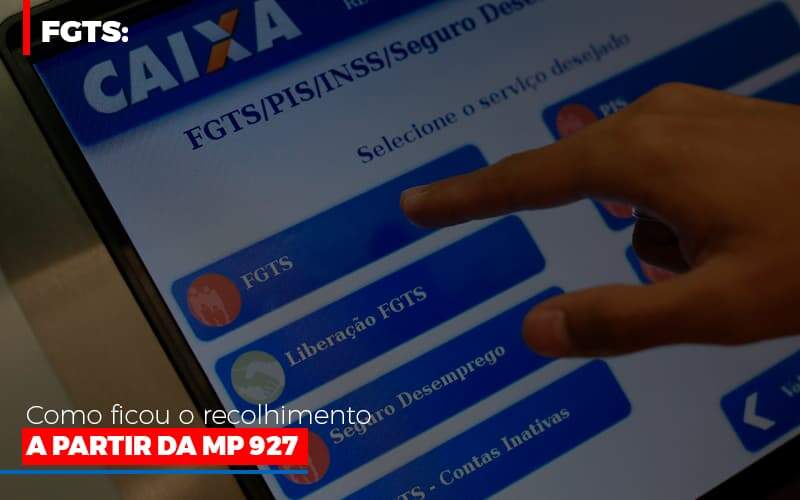 Fgts Como Ficou O Recolhimento A Partir Da Mp 927 - GCY Contabilidade