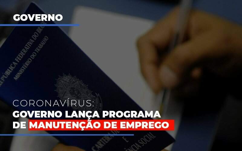 Governo Lanca Programa De Manutencao De Emprego - GCY Contabilidade