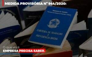 Medida Provisoria O Que Voce Empresa Precisa Saber - GCY Contabilidade