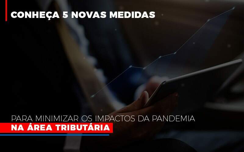 Medidas Para Minimizar Os Impactos Da Pandemia Na Area Tributaria - GCY Contabilidade