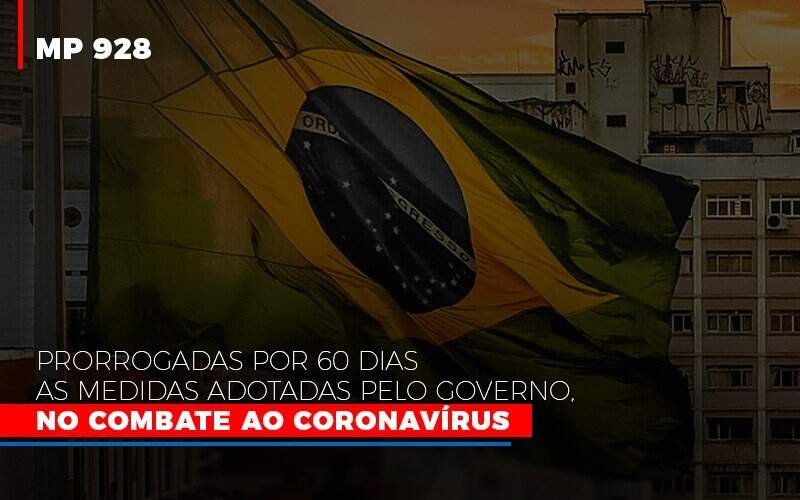 Mp 928 Prorrogadas Por 60 Dias As Medidas Provisorias Adotadas Pelo Governo No Combate Ao Coronavirus - GCY Contabilidade