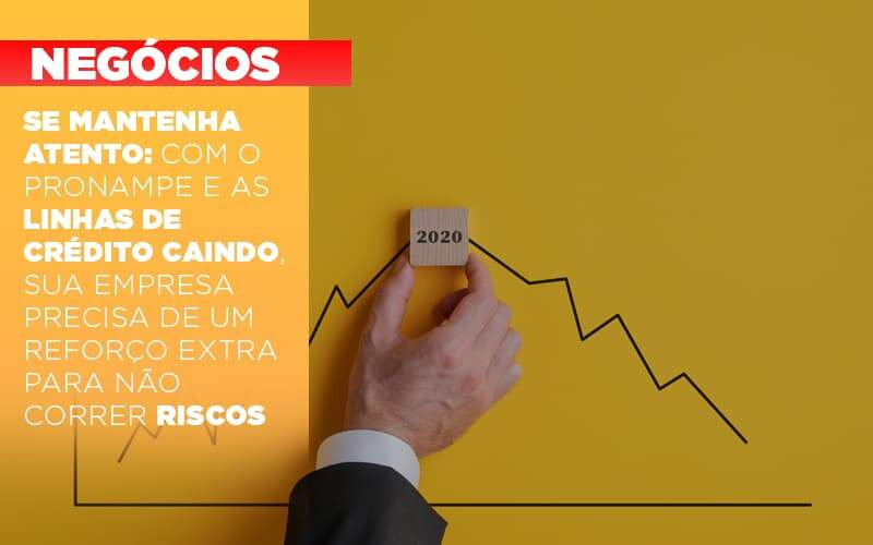 Se Mantenha Atento Com O Pronampe E As Linhas De Credito Caindo Sua Empresa Precisa De Um Reforco Extra Para Nao Correr Riscos - GCY Contabilidade