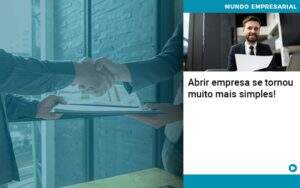 Abrir Empresa Se Tornou Muito Mais Simples Quero Montar Uma Empresa - GCY Contabilidade