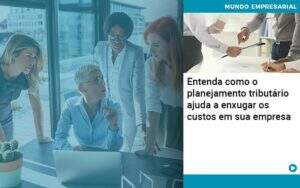 Planejamento Tributario Porque A Maioria Das Empresas Paga Impostos Excessivos Quero Montar Uma Empresa - GCY Contabilidade