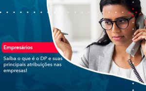 Saiba O Que E Dp E Suas Principais Atribuicoes Nas Empresas 1 - GCY Contabilidade