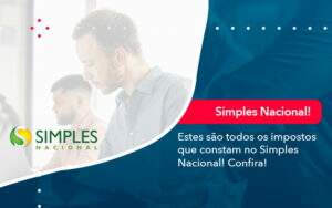 Simples Nacional Conheca Os Impostos Recolhidos Neste Regime 1 - GCY Contabilidade