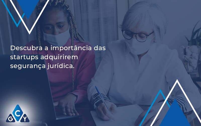 Descubra A Importancia Das Startups Gcy Contabil - GCY Contabilidade