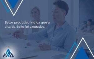 Setor Produtivo Indica Que A Alta Gcy Contabil - GCY Contabilidade