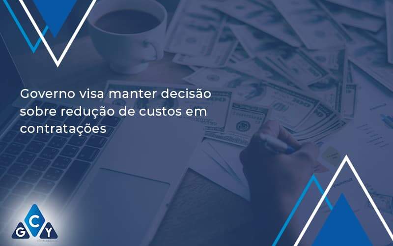 Governo Visa Manter Decisao Sobre Gcy Contabil - GCY Contabilidade